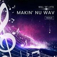 Makin' Nu Wav (Redux)